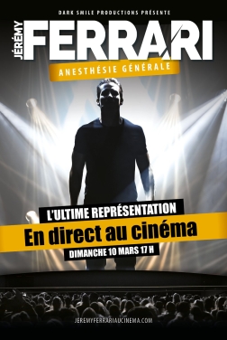 Jérémy Ferrari - Anesthésie générale - En direct au cinéma