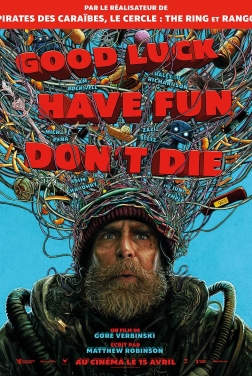 Good Luck Have Fun Don't Die
